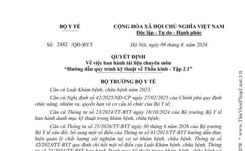 Quyết định 2482/QĐ-BYT năm 2026 về Tài liệu chuyên môn “Hướng dẫn quy trình kỹ thuật về Thần kinh - Tập 2.1” do Bộ trưởng Bộ Y tế ban hành