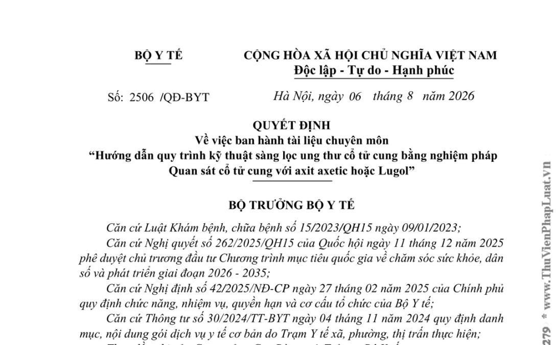 Quyết định 2506/QĐ-BYT năm 2026 về Tài liệu chuyên môn “Hướng dẫn quy trình kỹ thuật sàng lọc ung thư cổ tử cung bằng nghiệm pháp Quan sát cổ tử cung với axit axetic hoặc Lugol” do Bộ trưởng Bộ Y tế ban hành