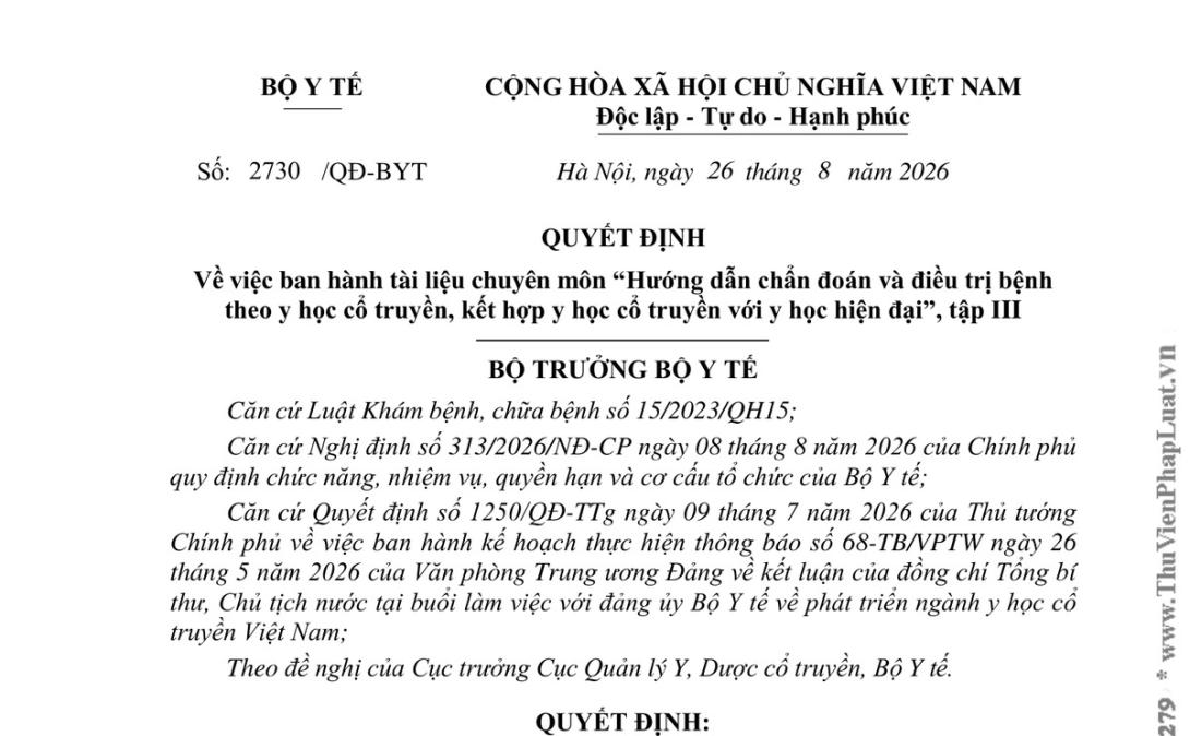 Quyết định 2730/QĐ-BYT năm 2026 về Tài liệu chuyên môn “Hướng dẫn chẩn đoán và điều trị bệnh theo y học cổ truyền, kết hợp y học cổ truyền với y học hiện đại”, tập III do Bộ trưởng Bộ Y tế ban hành